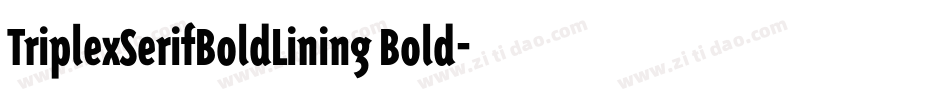 TriplexSerifBoldLining Bold字体转换